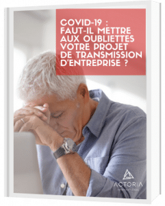 Commandez notre livre blanc « Période de crise : faut-il reporter votre projet de transmission d&rsquo;entreprise ? », transmission d'entreprises en Belgique